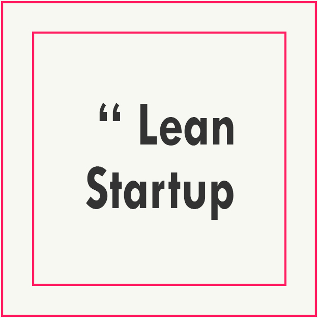 Comment innover avec le Lean Startup